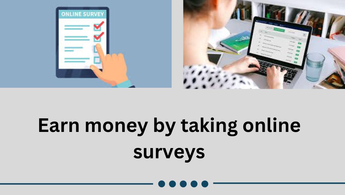 Earn money by taking online surveys