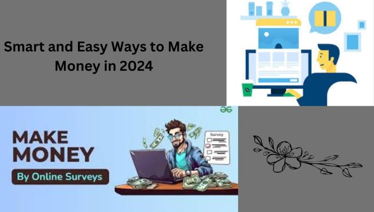 Smart and Easy Ways to Make Money in 2024