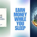 Earn Money While You Sleep: Passive Income Strategies